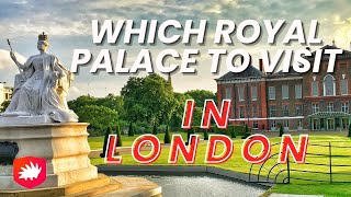 Best Royal Palace in LONDON to Visit