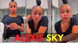 Alexis sky instagram live 2022 | 1 February 2022