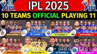 IPL 2025 - All Team New Playing 11 | All Team Final Playing 11 IPL 2025 | IPL 2025 All Team Final Xl