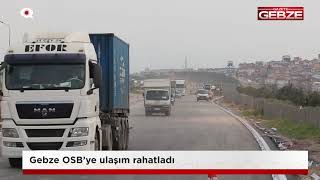 Gebze OSB’ye ulaşım rahatladı