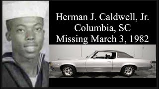 1982 Cold Case: Herman J. Caldwell Jr. SC Plates GOK105 Extortion, Kidnapped, Double Homicide, Navy