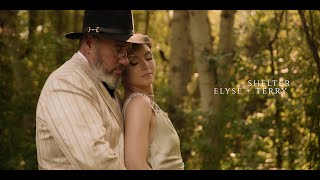 Shelter | Elyse + Terry | Wedding Highlights Video
