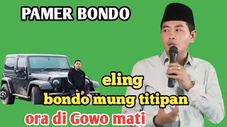 KH ANWAR ZAHID TERBARU - pamer bondo ndonyo padahal Kuwi mung titipan