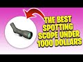 The Best Spotting Scope Under 1000 Dollars!