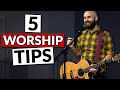 5 ways to immediately improve your worship leading