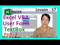 Excel VBA User form part - 2 | Excel VBA lesson 57 | Create TextBox in vba user form