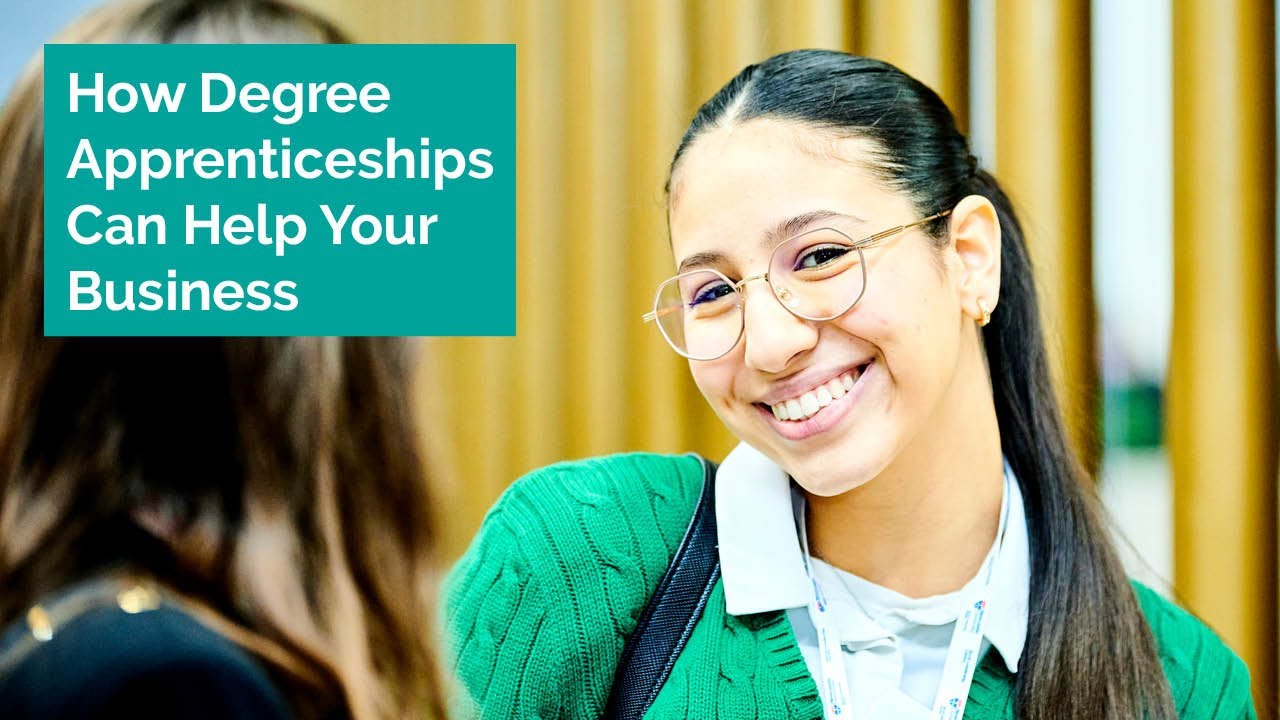 How Degree Apprenticeships Can Help Your Business - YouTube