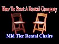 Start A Rental Business - Mid Tier Chairs