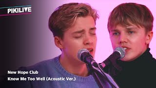 New Hope Club Know Me Too Well Acoustic Ver 피키라이브