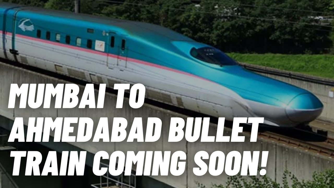 Know All About Mumbai To Ahmedabad Bullet Train Coming Soon! - YouTube