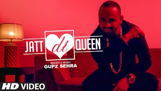 Gupz Sehra: Jatt Di Queen Feat. Sara Gurpal | Latest Punjabi Songs 2017 | T-Series Apnapunjab