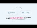 CSS Neumorphism Button Hover Effects | CSS3 Soft Button UI
