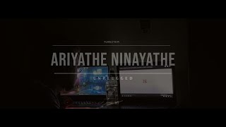 Ariyathe Ninayathe Unplugged