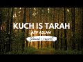 Kuch Is Tarah [slowed + reverb] • 𝐵𝑜𝓁𝓁𝓎𝓌𝑜𝑜𝒹 𝐵𝓊𝓉 𝒜𝑒𝓈𝓉𝒽𝑒𝓉𝒾𝒸