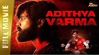 Adithya Varma - New Full Hindi Dubbed Movie | Dhruv Vikram, Banita Sandhu | Full HD