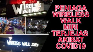 PENIAGA WIRELESS WALK MIRI TERJEJAS AKIBAT COVI19‼️