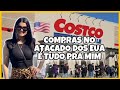 COMPRAS NO ATACADO DOS EUA | COMPRA MUITO PAGA POUCO