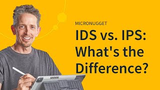 MicroNugget: IDS vs. IPS