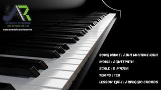 Piano Tutorial - Abhi Mujh Mein Kahin ( Agneepath ). Lesson type : Arpeggio Chords .