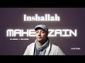Insha Allah - (Slowed & Reverb) | Maher Zain