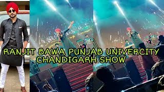 Ranjit Bawa & gurdass maan chandigarh show Punjab univercity