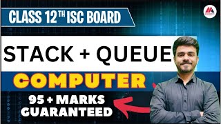 STACK + QUEUE | Live Revision | Lec - 07 | Computer ISC Class12 | Hritik Sir