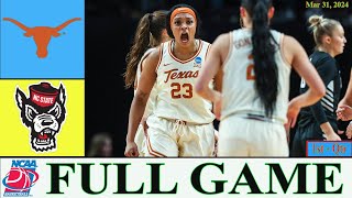 NC State vs Texas FULL GAME | Mar 31,2024 | NCAA Women's Basketball Championship| NCAA Elite 8