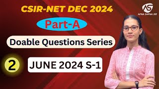 Part-A June 2024 S-1 | Doable questions series | CSIR NET DEC 2024 #apnasapnajrf