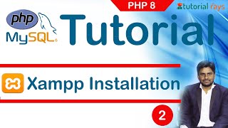 Installing XAMPP Environment Setup | PHP Tutorial #2