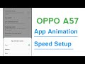 OPPO A57 App Animation Speed Setup