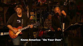 Knew America - On Your Own (Live)