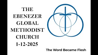 Ebenezer Sunday Worship 1/12/2025