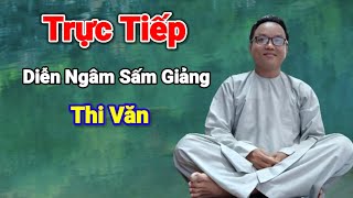 Trực Tiếp Nguyễn Bé Bảy Đọc Sấm Giảng Đức Thầy Tối 7h30 Hằng Đêm