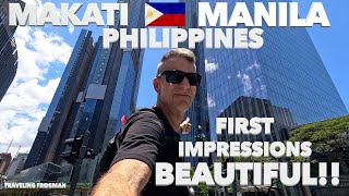 My Beautiful First Impressions Of Makati, Metro Manila, Philippines 🇵🇭