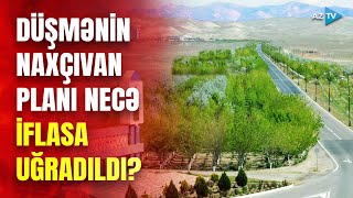 102 il əvvəl düşmənin xain planlarını məhv edən hadisə: Naxçıvan ermənilərdən necə qorundu?