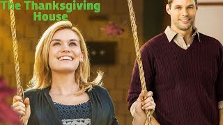 The Thanksgiving House 2013 Hallmark Film | Emily Rose, Justin Bruening | Review