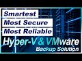 Smartest, most secure, most reliable #Hyper-V & #VMware #backup solution