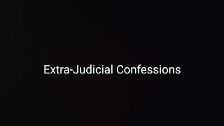 Extra-Judicial Confession