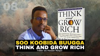 FEKER OO HODAN NOQO - THINK AND GROW RICH | #SOO KOOBIDA BUUGGA | #08