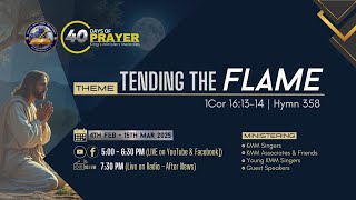 TENDING THE FLAMES || KMM 40 DAYS OF PRAYERS || 2025