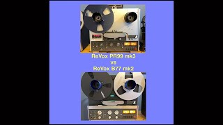 ReVox B77 mkII versus PR99 mkIII Winding Speed