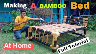 Making a bed with bamboo || How to make a bamboo bed || Bamboo Bed making full Tutorial 🔥🔥 DIY
