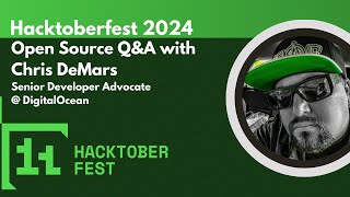 Hacktoberfest 2024: Open Source Q\u0026A with Chris DeMars