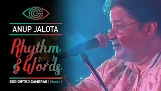 Anup Jalota | Rhythm & Words | God Gifted Cameras