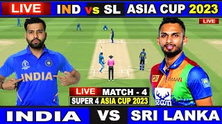 Live: IND Vs SL, Colombo - Asia Cup, Super 4 | Live Match Centre | India Vs Sri Lanka | Last 30 Over