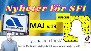 Nyheter för SFI - Lyssna och förstå. (Maj) V.19