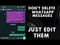 HOW TO EDIT YOUR SENT WHATSAPP MESSAGES - DON'T DELETE