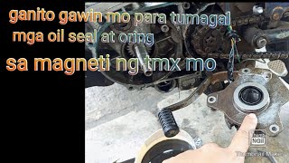 paano palitan ang magneto oil seal oring ng honda tmx 155 at paraan paano ito tatagal