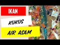 IKAN KUKUS AIR ASAM | RESEPI 2021