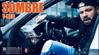 T-MED - Sombre (Clip officiel) Prod. IZM